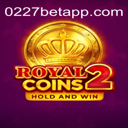Exploring RoyalCoins2: A Thrilling Adventure with 0227bet.com