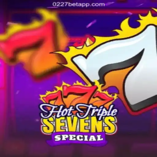 Exploring HotTripleSevensSpecial: A Unique Game on 0227bet.com